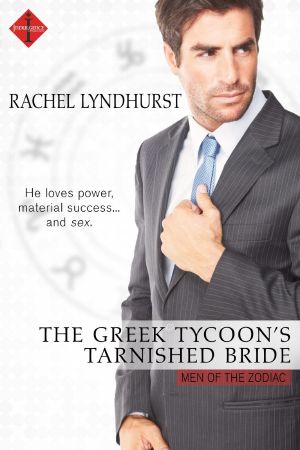 [Men of the Zodiac 10] • The Greek Tycoon's Tarnished Bride